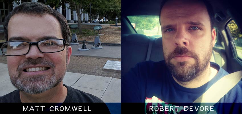 Matt Cromwell (left) and Robert DeVore (right)